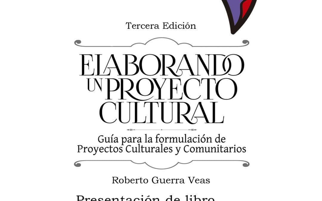 Libro “Elaborando un proyecto cultural” se presenta en Ecuador