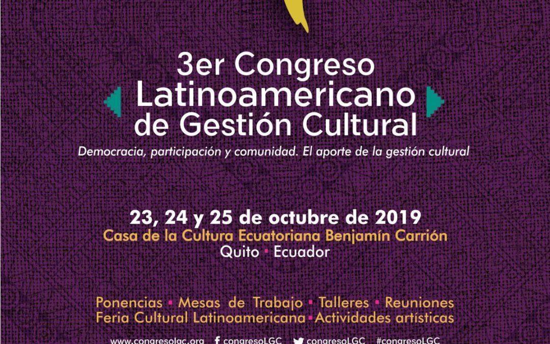 Quito será sede del 3er Congreso Latinoamericano de Gestión Cultural