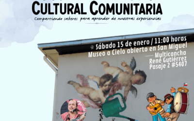 En el Museo a cielo abierto en San Miguel se dará el vamos a la Escuela de Gestión Cultural Comunitaria